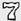 7